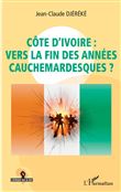 Côte d'Ivoire : vers la fin des années cauchemardesques ?
