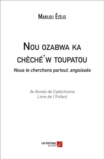 Nou ozabwa ka chèché'w toupatou