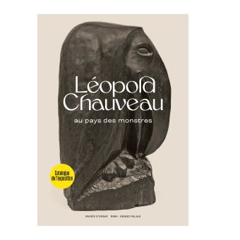 Leopold chauveau. au pays des monstres (catalogue)