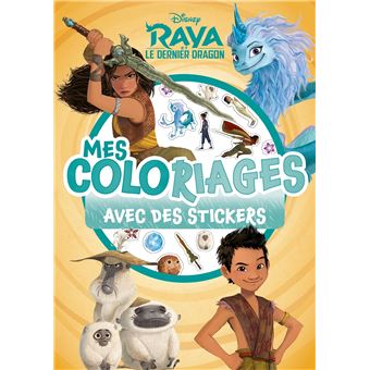 RAYA ET LE DERNIER DRAGON - Mes Coloriages avec Stickers - Disney