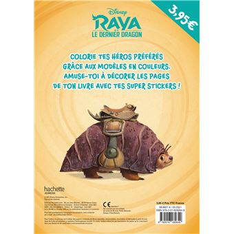 RAYA ET LE DERNIER DRAGON - Mes Coloriages avec Stickers - Disney