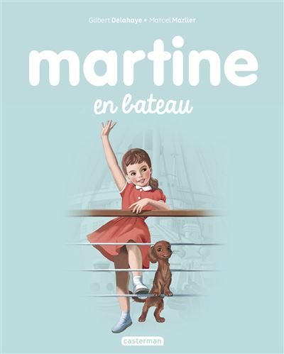 Martine Ne Martine En Bateau Gilbert Delahaye Marcel Marlier