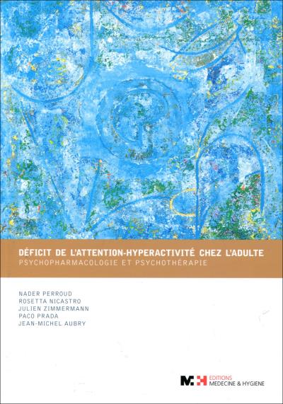 Déficit de l'attention-hyperactivité chez l'adulte