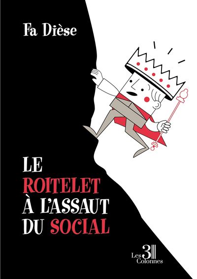 Le roitelet à l'assaut du social - Dièse Fa - broché