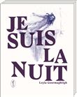 Je suis la nuit