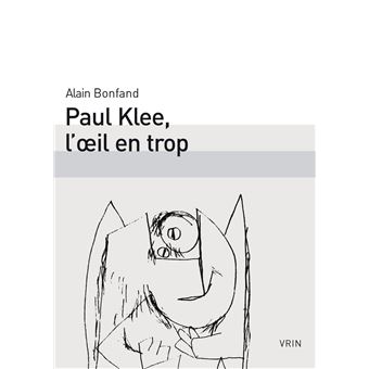 Paul Klee, l'œil en trop