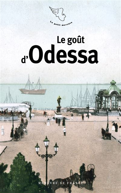 Le goût d'Odessa -  Collectif - Poche