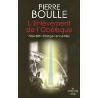 L'enlèvement de l'Obélisque - Nouvelles étranges et inédites