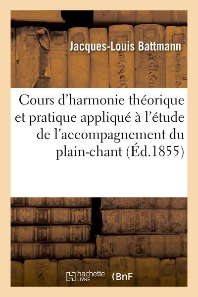 Cours d'harmonie théorique et pratique