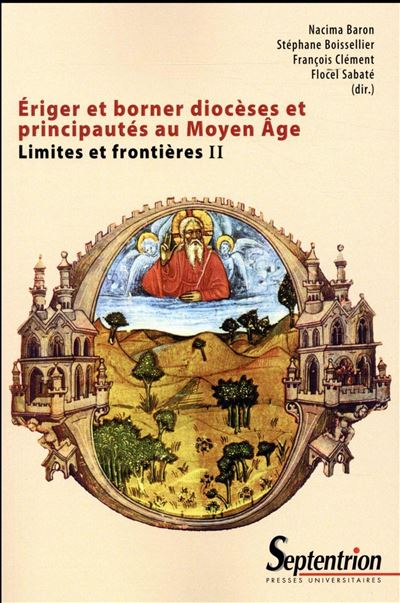 Eriger et borner diocèses et principautés au Moyen Age