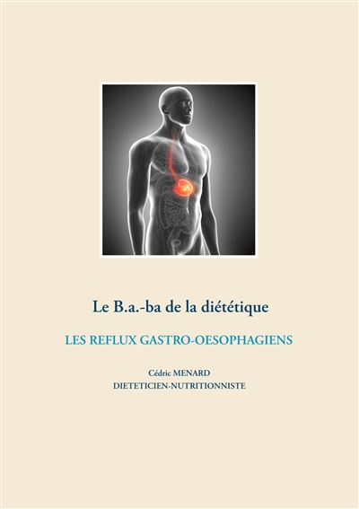 Le B.a.-ba diététique des reflux gastro-oesophagiens
