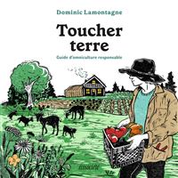 Toucher terre - Guide d'omniculture responsable