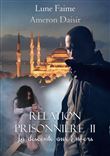 Relation Prisonnière II