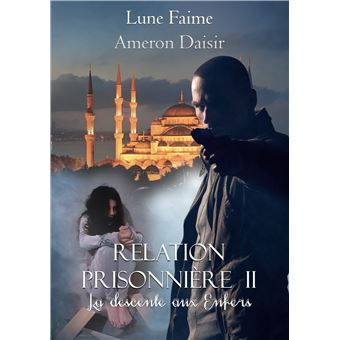 Relation Prisonnière II