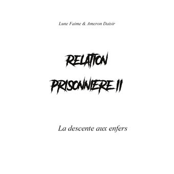 Relation Prisonnière II