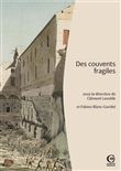 Des couvents fragiles