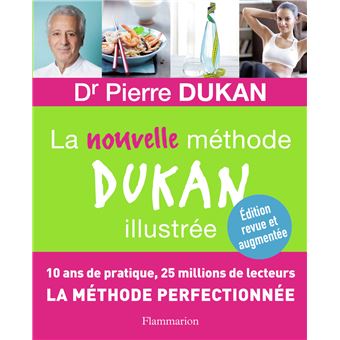 La nouvelle méthode Dukan illustrée - broché - Pierre Dukan - Achat Livre