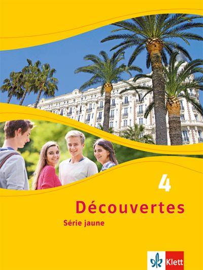 Découvertes 4 : Série jaune (ab Klasse 6) : Schülerbuch