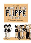 L'Homme le plus flippé du monde T02