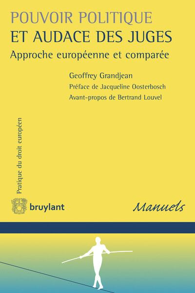 Pouvoir politique et audace des juges - Geoffrey Grandjean - broché