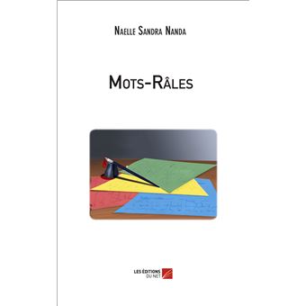 Mots-Râles - broché - Naelle Sandra Nanda - Achat Livre | fnac