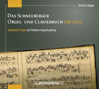 Das Schneeberger Orgel Und Clavierbuch