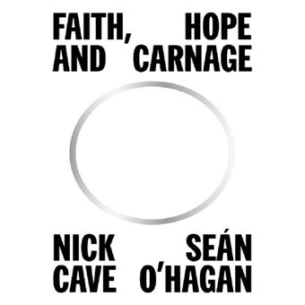 Faith, Hope and Carnage