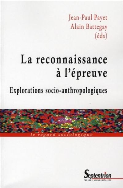 La reconnaissance à l''épreuve -  PU Septentrion - broché