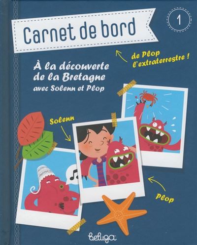 A la découverte de la Bretagne - Benoît Broyart - broché