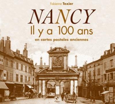Nancy il y a 100 ans en cartes postales