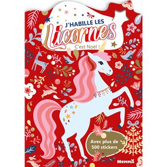 J'habille les Licornes - C'est Noël ! - Avec plus de 500 stickers