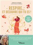 Respire... Et découvre qui tu es !
