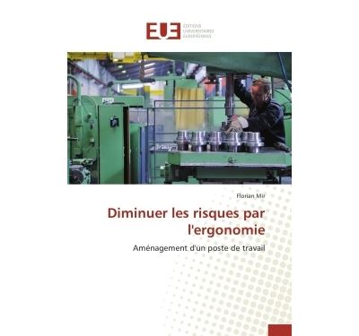 Diminuer les risques par l'ergonomie