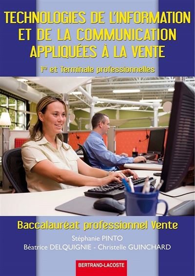 Technologies de l'information et de la communication appliquées à la vente,1ère et Term Bac pro vente