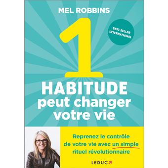 1 Habitude peut changer votre vie