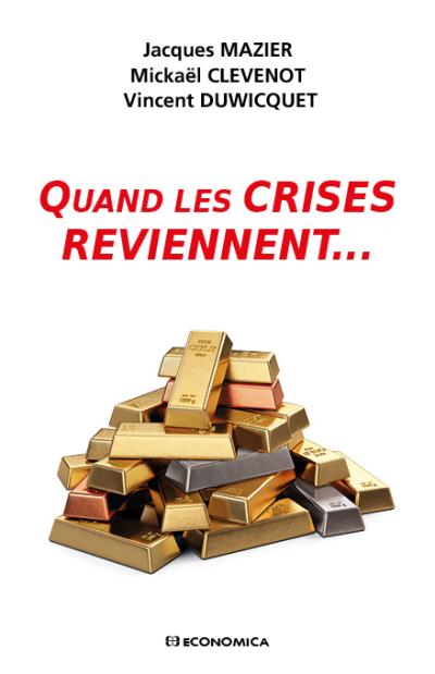 Quand les crises reviennent