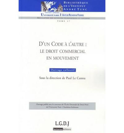D'un code à l'autre : le droit commercial en mouvement