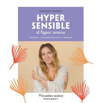 Mes petites routines Hypersensible et hyper sereine