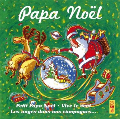 Papa Noël - Chansons de Noël