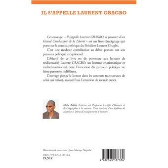 Il s'appelle Laurent Gbagbo