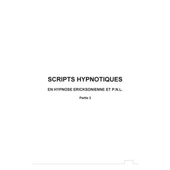Scripts hypnotiques en hypnose ericksonienne et PNL N°3