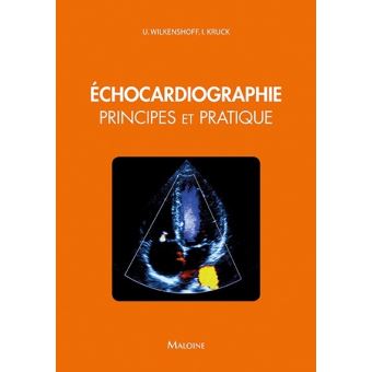 Echocardiographie. Principes et pratique