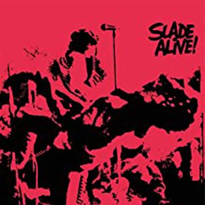 Slade Alive Édition Deluxe