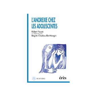 Anorexie Chez Les Adolescentes L Solution Ou Probleme Broche Jean Francois Mangin Pauze Robert Chabouillot Mangin Brigitte Achat Livre Ou Ebook Fnac Anorexie Chez Les Adolescentes L Solution Ou Probleme Broche Jean Francois Mangin Pauze Robert Chabouillot Mangin Brigitte Achat Livre Ou Ebook Fnac