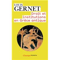 Droit Et Institutions En Grece Antique Anthropologie De La Grece Antique Tome 2 Louis Gernet Achat Livre Fnac