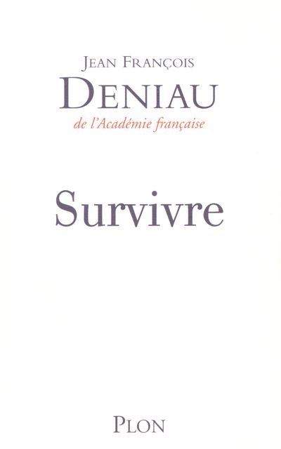 Survivre - Jean-François Deniau - broché