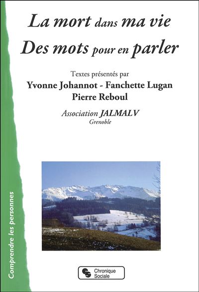 Face à la mort : où en suis-je de ma vie ?