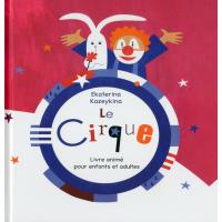Le cirque - Livre animé pour enfants et adultes
