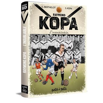 Raymond Kopa En Bd Version Angers Sporting Club De L Ouest Raymond Kopa En Bd Version Angers Sporting Club De L Ouest Gerard Berthelot Cartonne Achat Livre Fnac