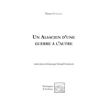 Un Alsacien d'une guerre à l'autre